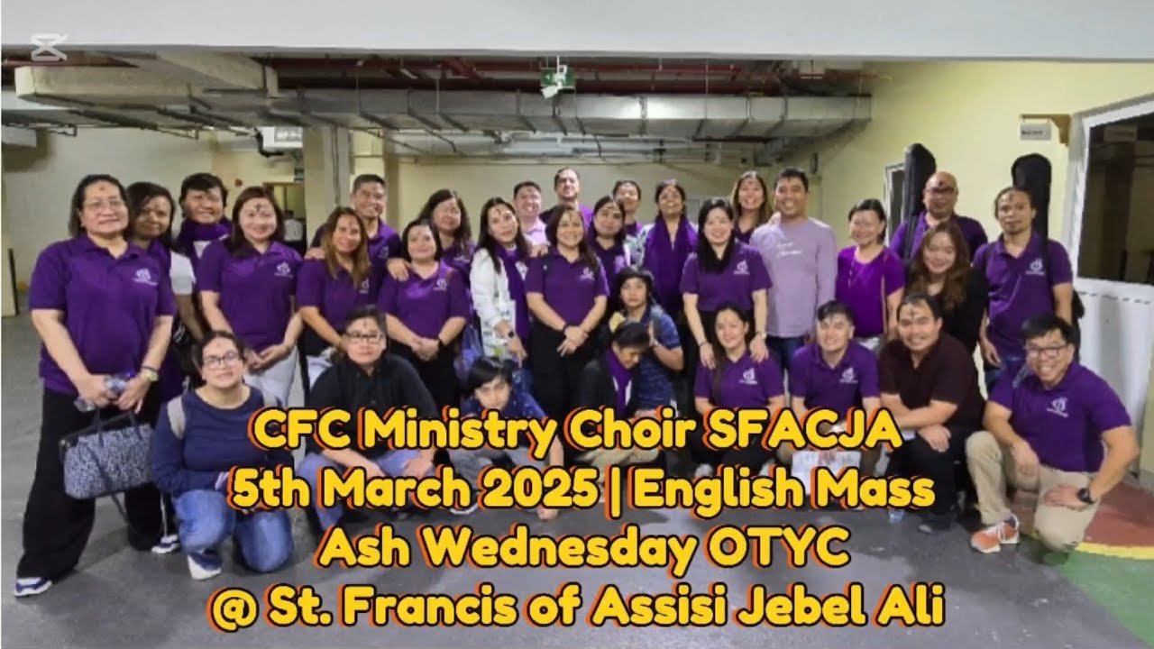 CFC Ministry Choir SFACJA 5th March 2025 | Ash Wednesday OTYC | With These Ashes