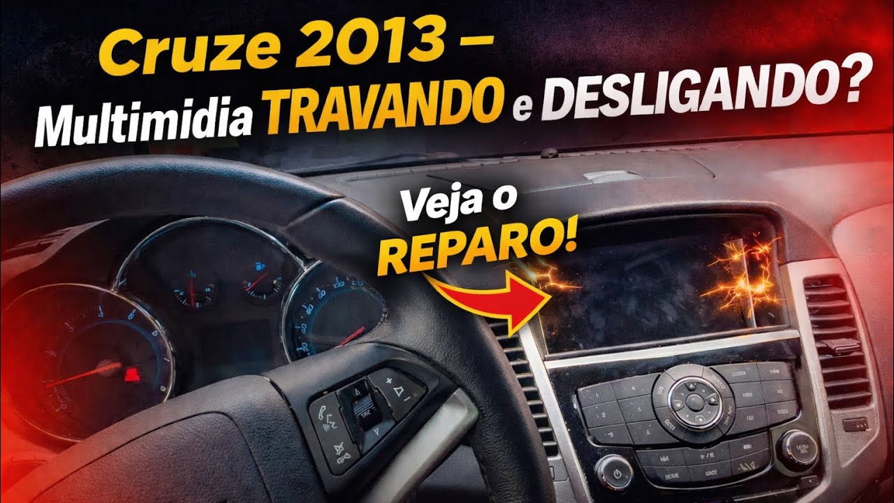 Multimídia original cruze travando e se desligando? Temos a solução! 