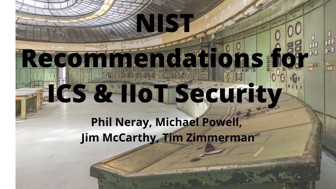 Рекомендации NIST по безопасности промышленных систем управления и промышленного интернета вещей