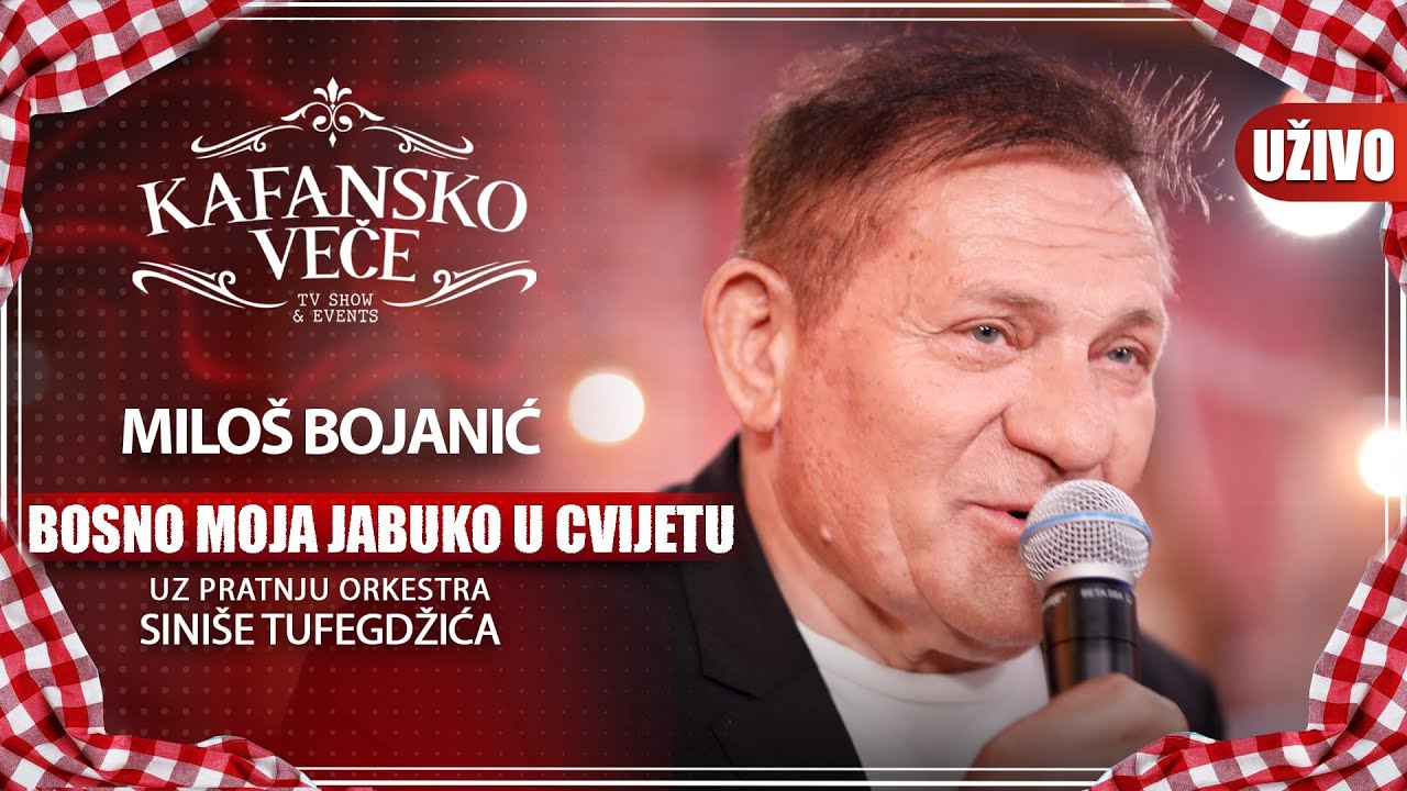 MILOS BOJANIC - BOSNO MOJA JABUKO U CVETU | UZIVO | (ORK. SINISE TUFEGDZIC) | KAFANSKO VECE | 2023
