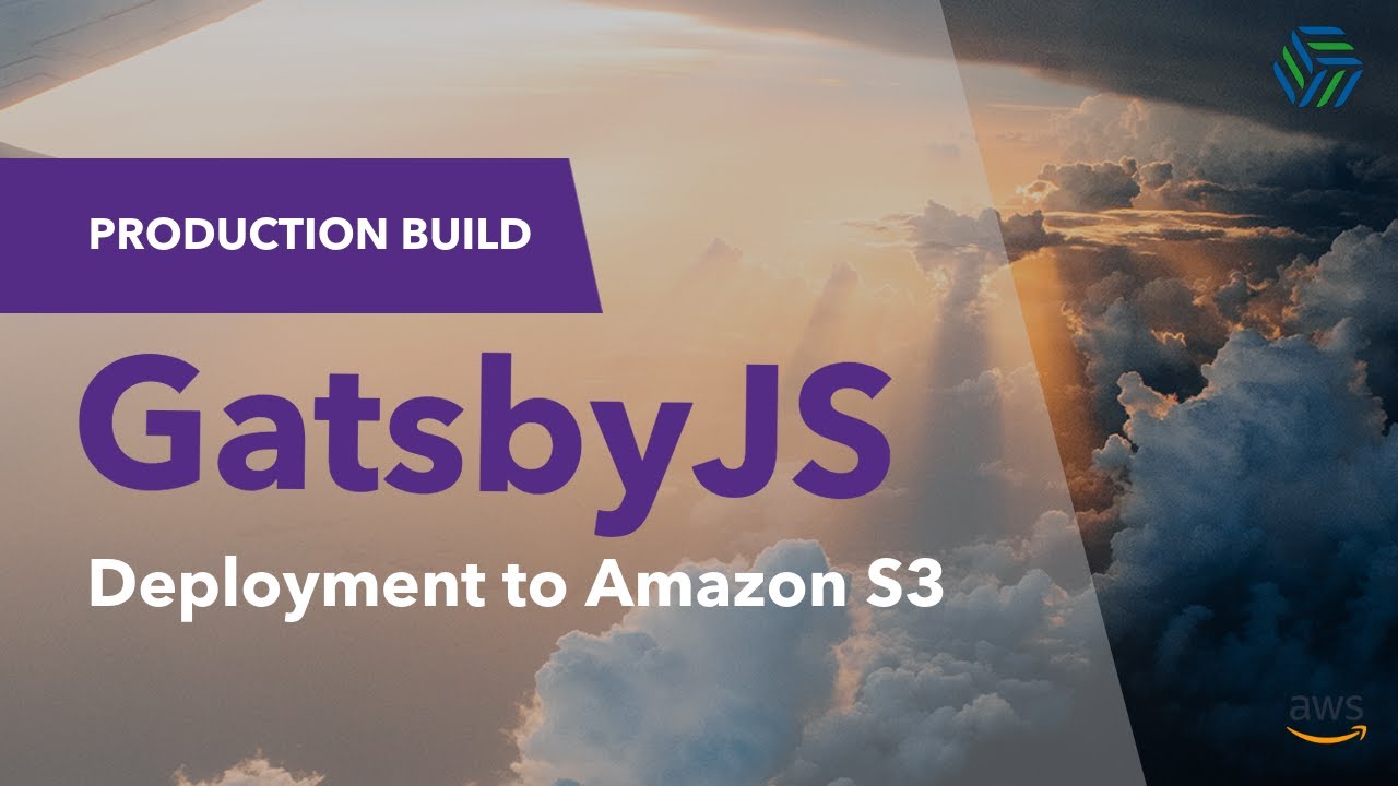 Gatsby JS S3 Plugin: Deploying a Production Build to Amazon S3