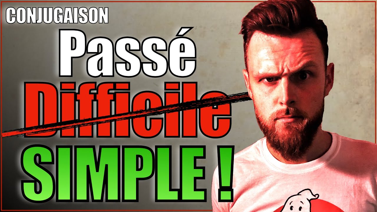 Le Passé Simple... un passé DIFFICILE  ?