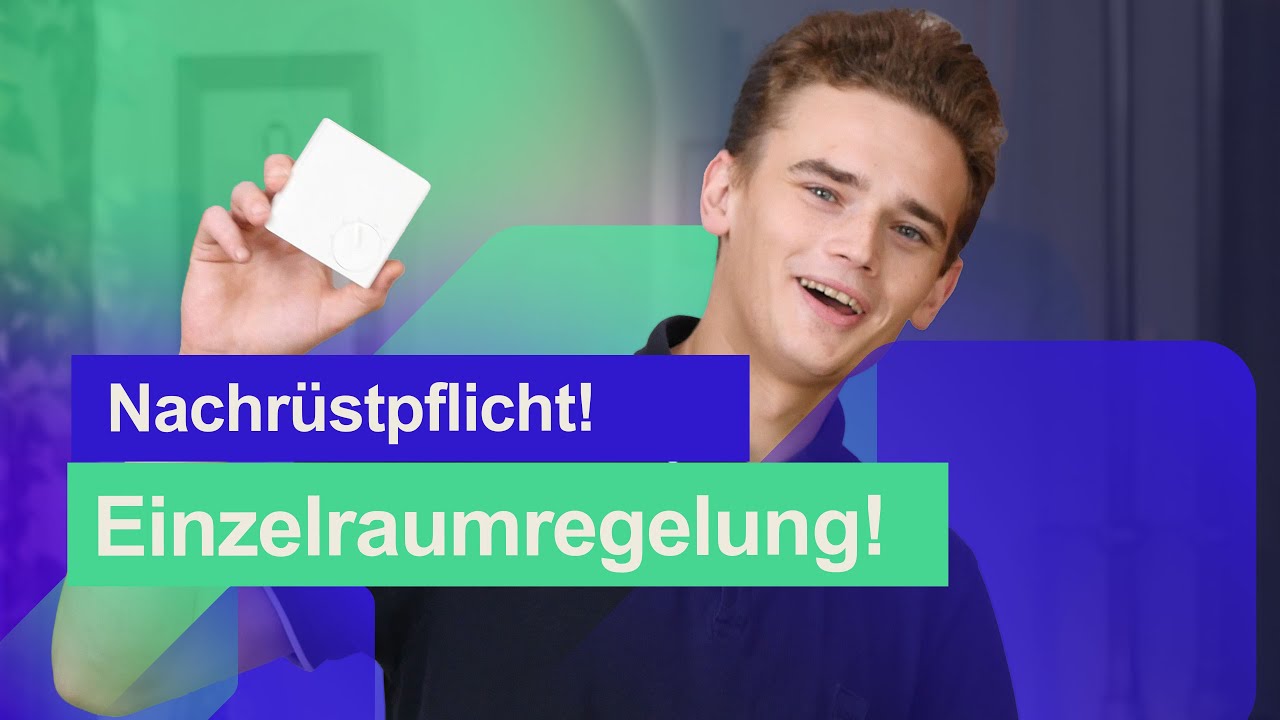 Nachrüstpflicht der Einzelraumregelung! Was muss gemacht werden.