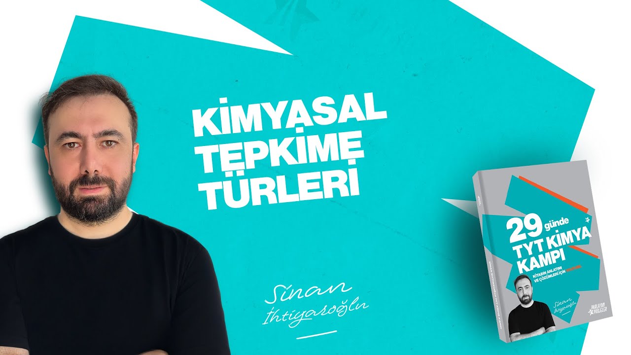 48- Kimyasal Tepkime T&uuml;rleri | 20.G&uuml;n | 6.&Uuml;nite | 29 G&uuml;nde TYT Kimya Kampı 2026