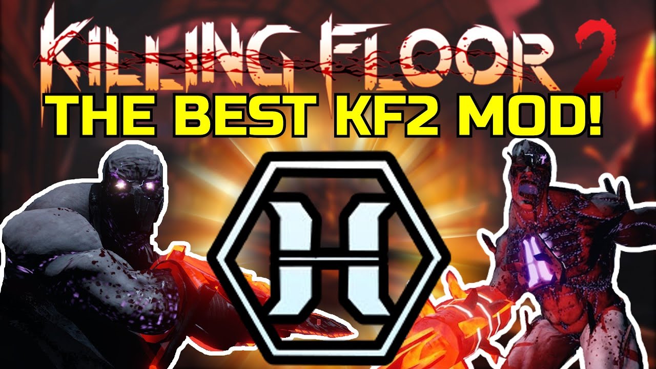 Killing Floor 2 | BEST MOD FOR KF2 IF YOU ARE BORED! - This Has To Become Official! (ZEDTERNAL)