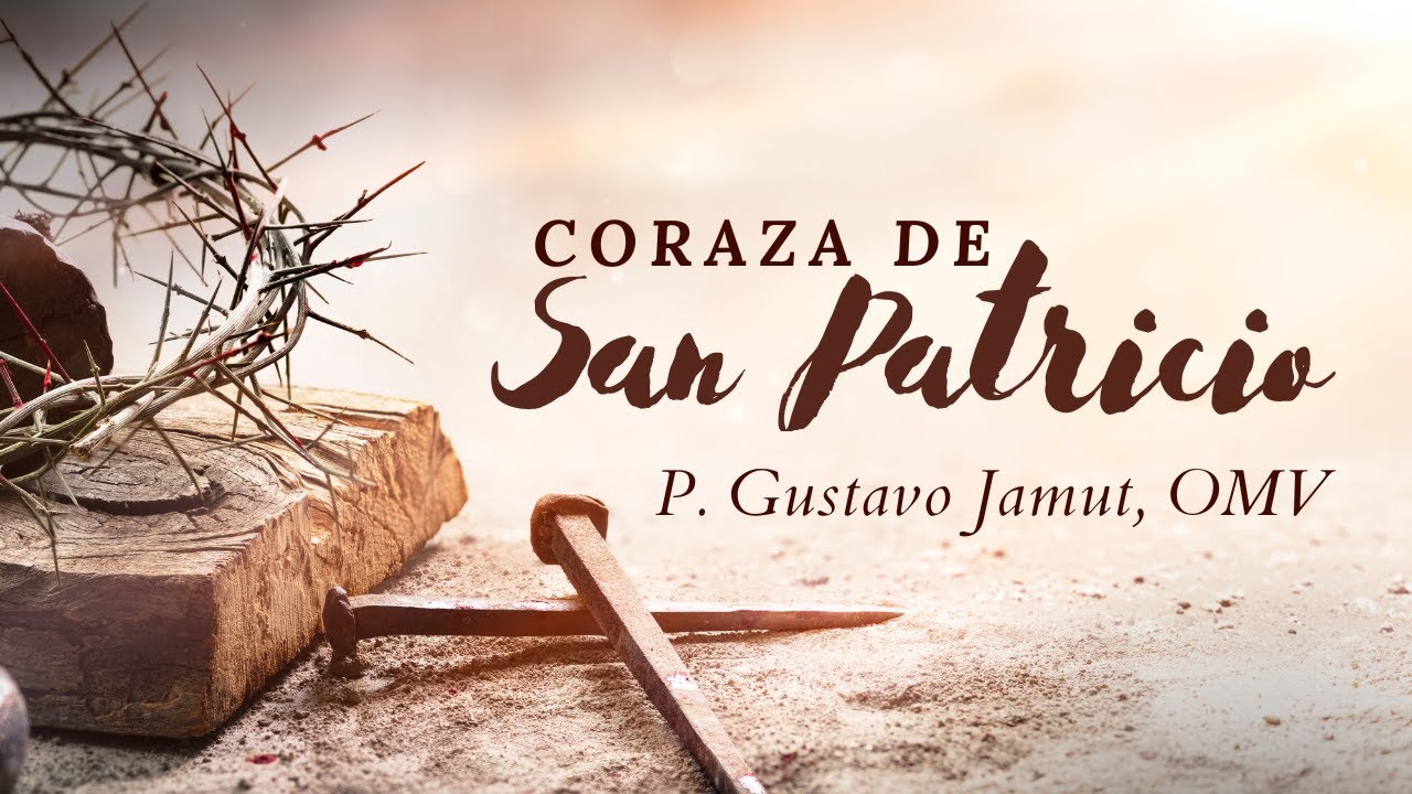 CORAZA DE SAN PATRICIO - P. Gustavo Jamut