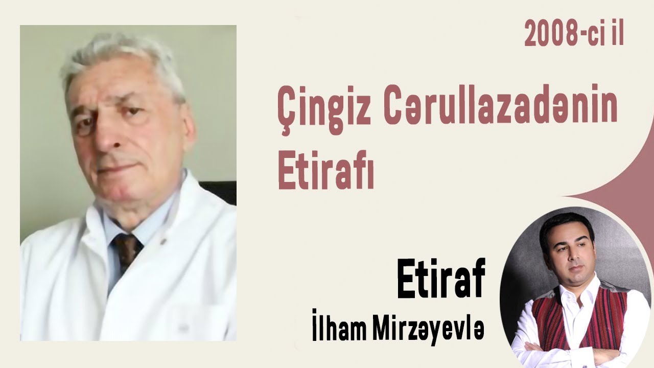 Çingiz Cərullazadənin Etirafı