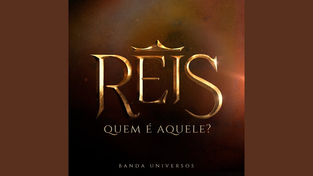 Reis: Quem É Aquele?