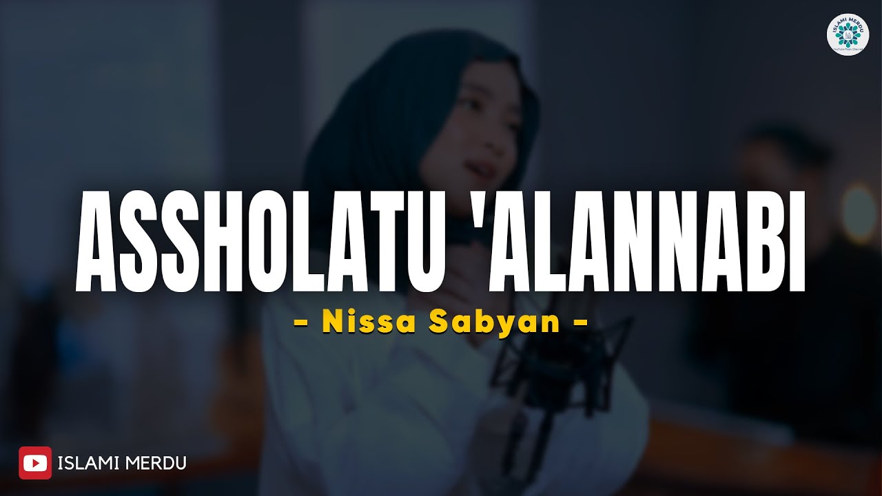 Assholatu'alannabi - Nissa Sabyan (Lirik Sholawat) | Sholawat Nabi Merdu Terbaru 2026 Terbaik