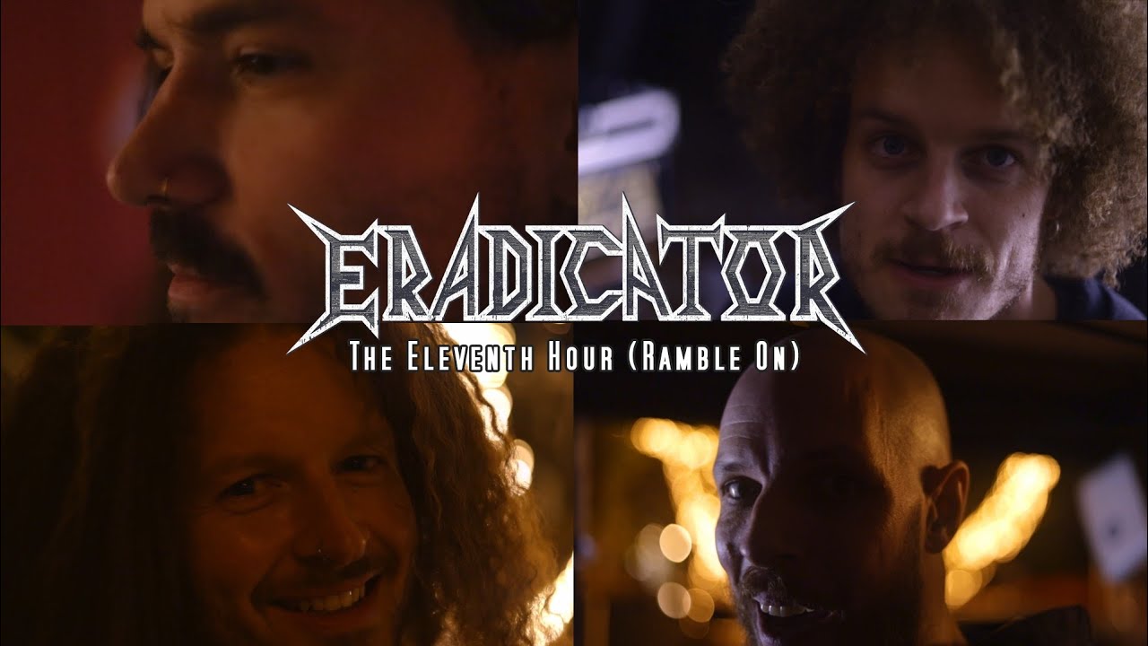 ERADICATOR - The Eleventh Hour (Ramble On)