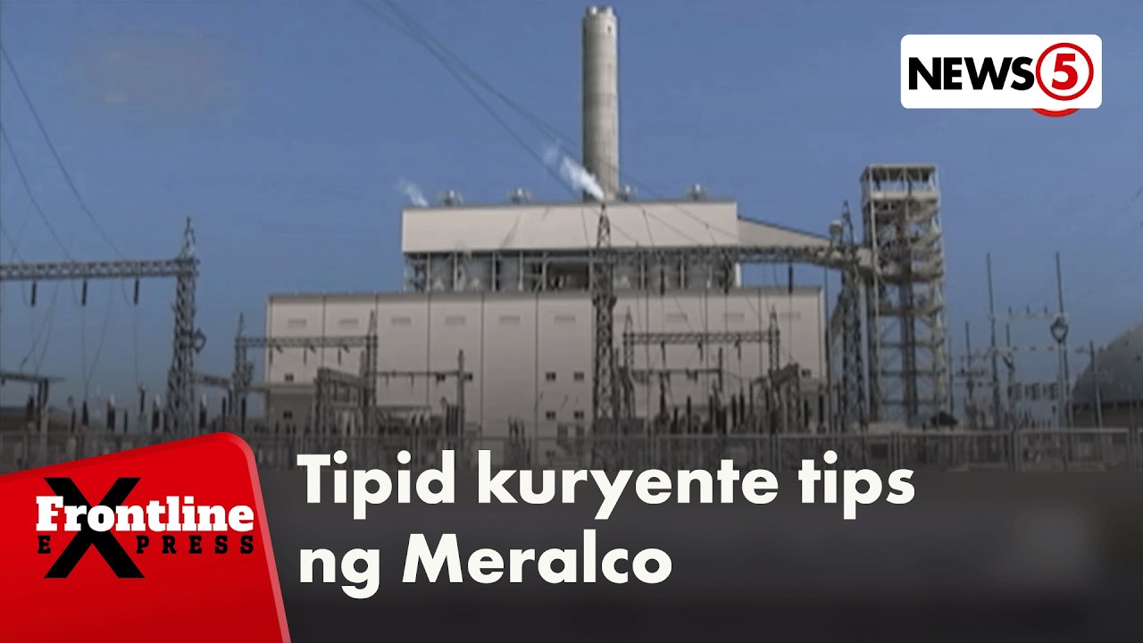 Meralco, nagbigay ng tipid kuryente tips; singil sa kuryente, posibleng maapektuhan