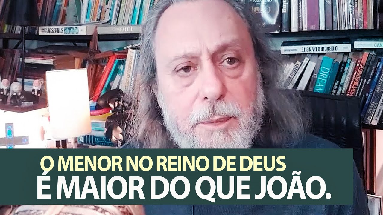 O menor, no Reino de Deus, é maior do que João