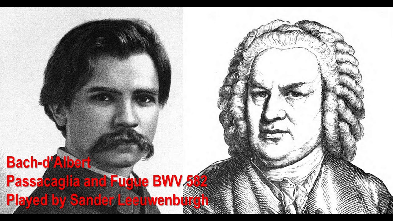 Bach-D'Albert: Passacaglia and Fugue BWV 582 (transcription for piano solo)