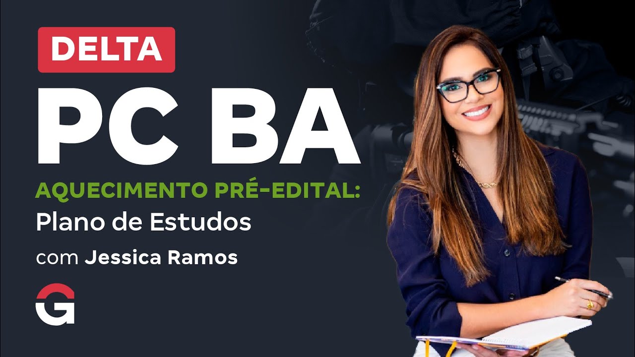 Concurso PC BA | Aquecimento Pré-Edital: Plano de Estudos para Delegado!