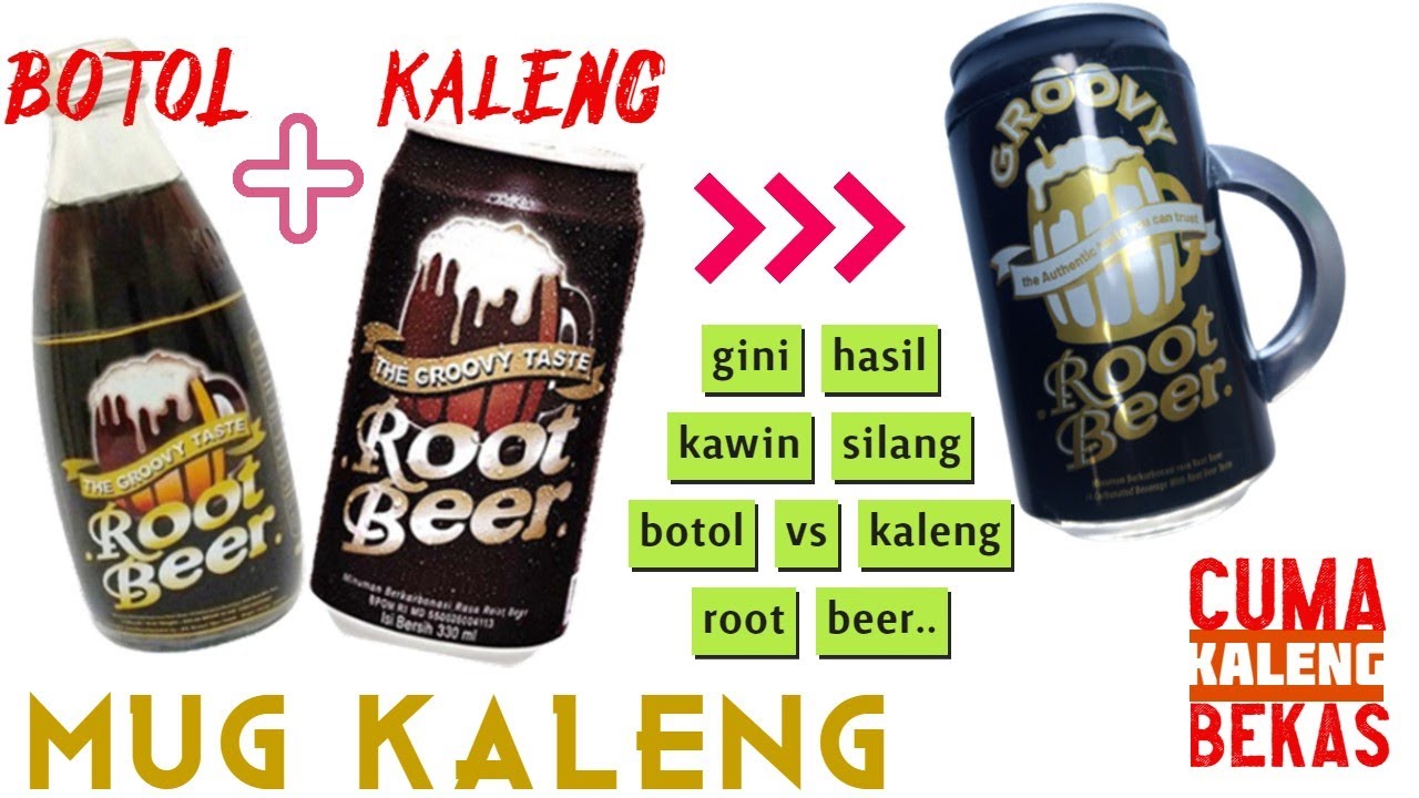 DIY I MUG I CANGKIR I GELAS I BOTOL DAN KALENG ROOT BEER I KALENG MINUMAN BEKAS
