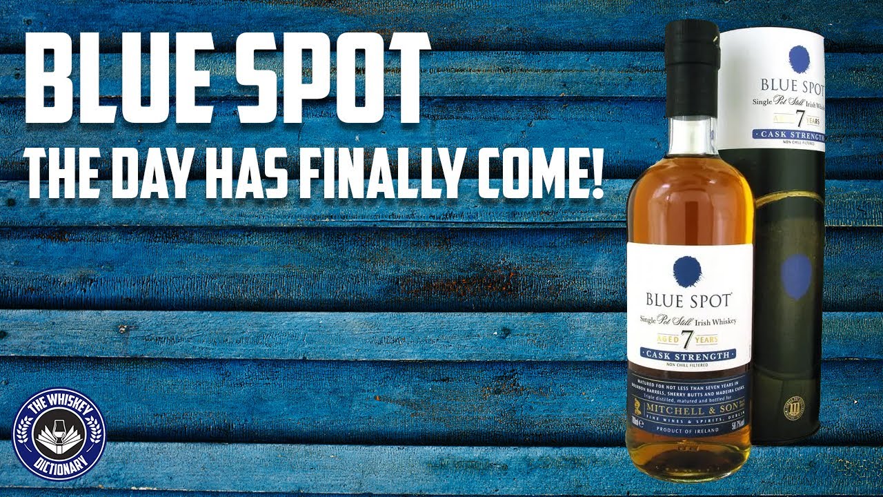 Blue Spot Irish Whiskey - It's finally here! | The Whiskey Dictionary