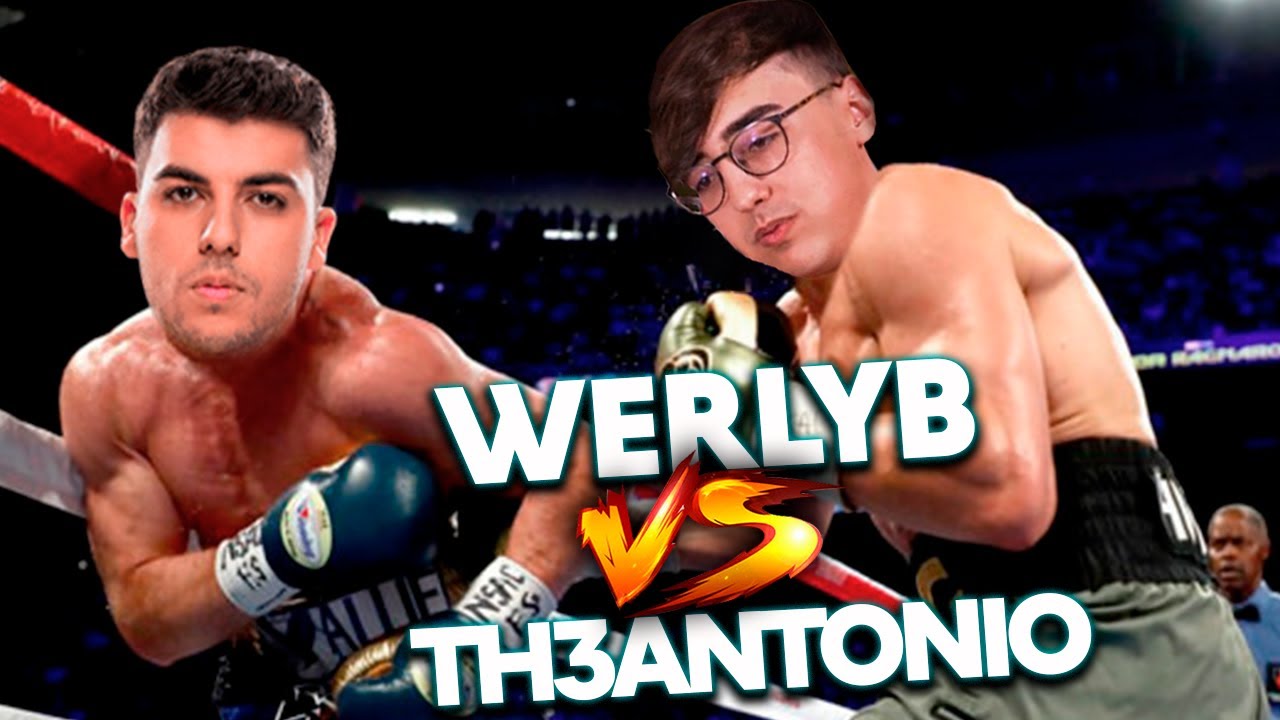 TH3ANTONIO vs WERLYB... ¿PELEARÍA CONTRA ÉL?