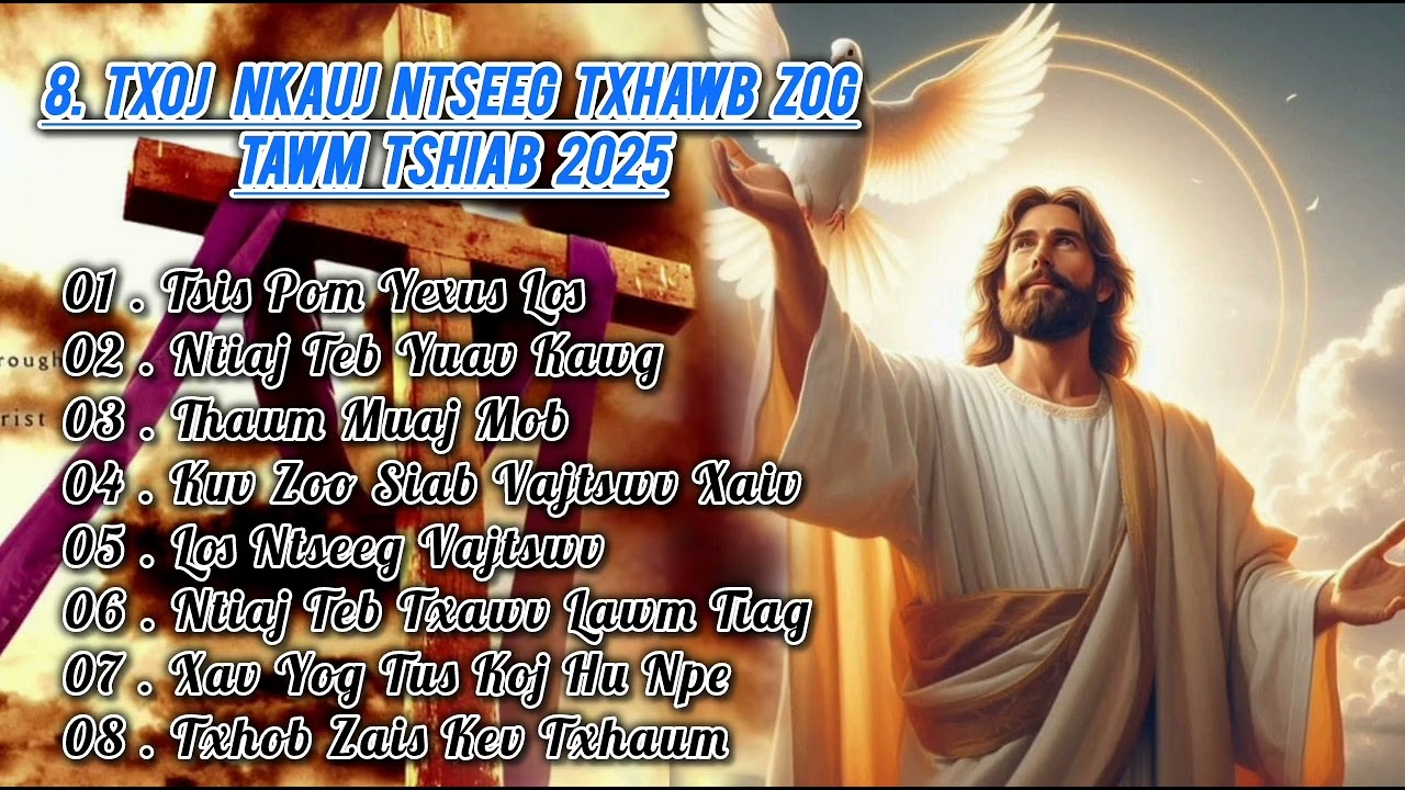 8 Txoj Nkauj Ntseeg Txhawb Zog : nkauj Ntseeg tawm tshiab 2025