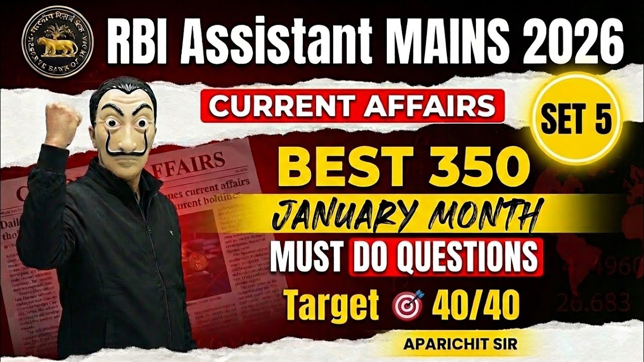 #5 January month Best 350 Current Affairs for RBI ASSISTANT MAINS 2026
