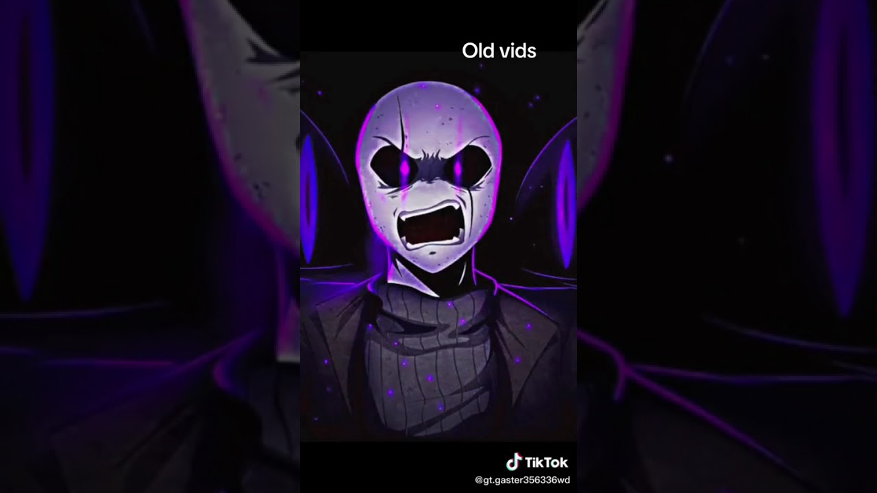 Old vid comp 2 gt.gaster356336wd   &. glitchplatey24