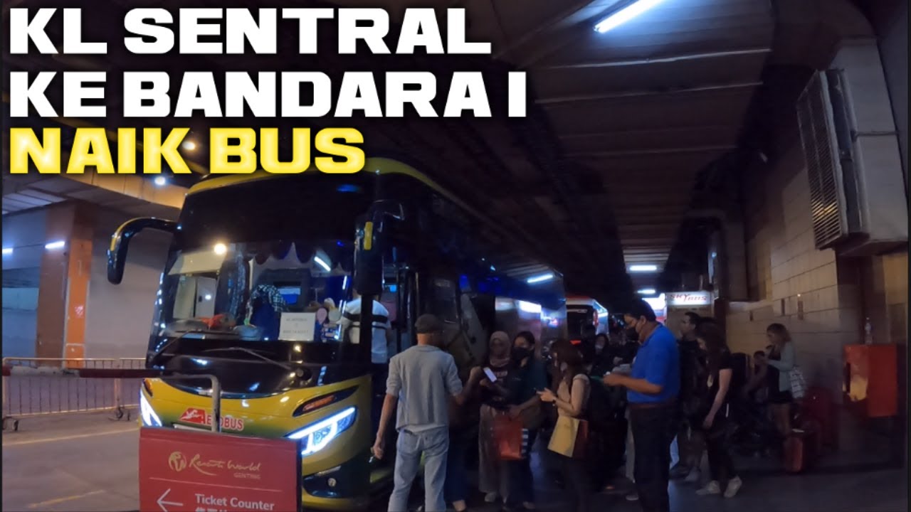 NAIK BUS DARI KL SENTRAL KE BANDARA KLIA 1 MALAYSIA