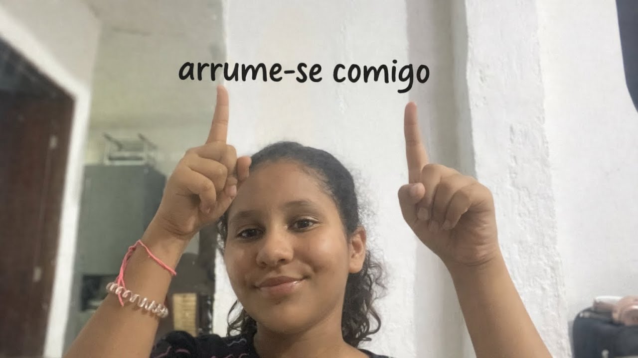 Arrume-se comigo ￼
