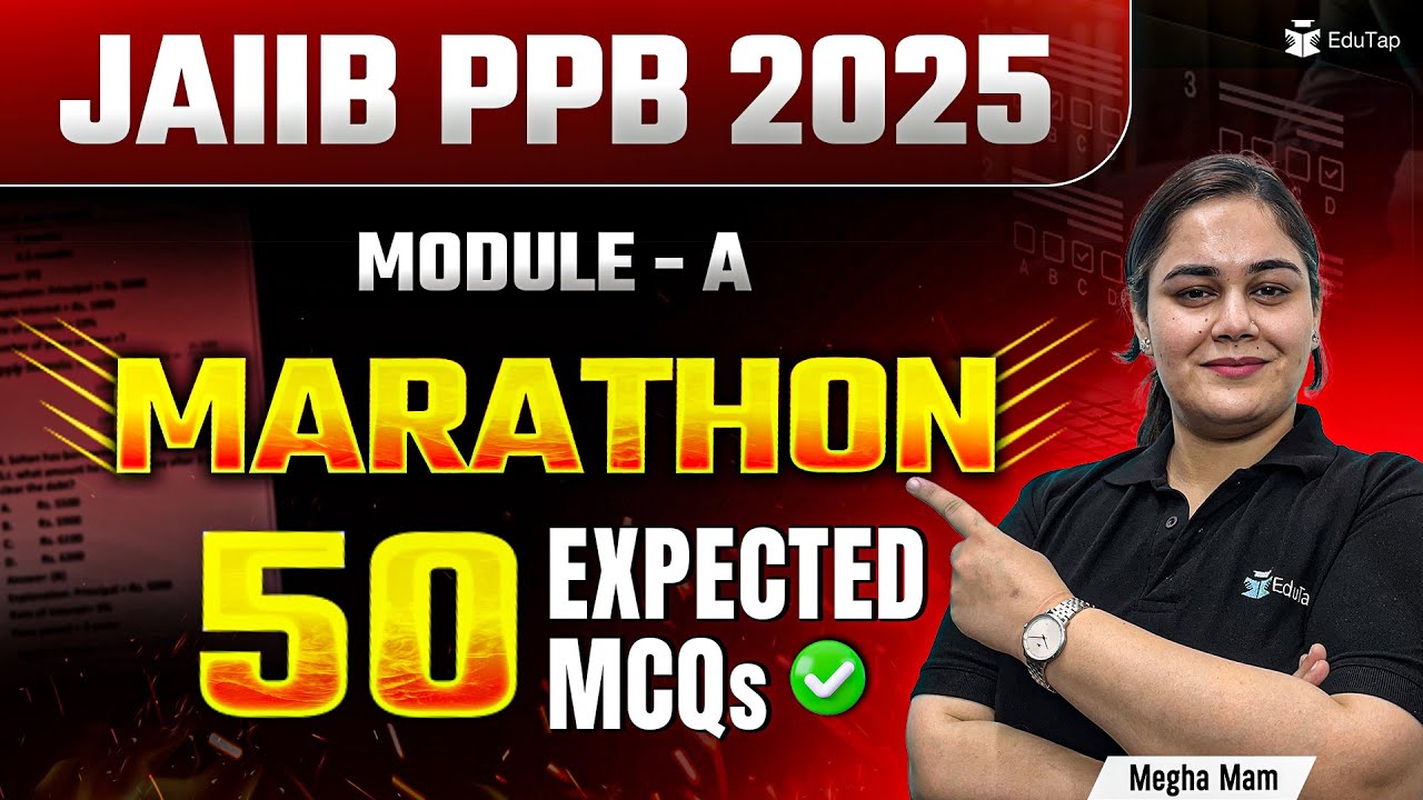 JAIIB May 2025 PPB Marathon | JAIIB Principles & Practice of Banking MCQ Questions |EduTap JAIIB PPB