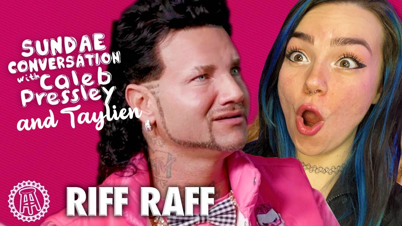 Taylien Reacts To RIFF RAFF: Sundae Conversation with Caleb Pressley