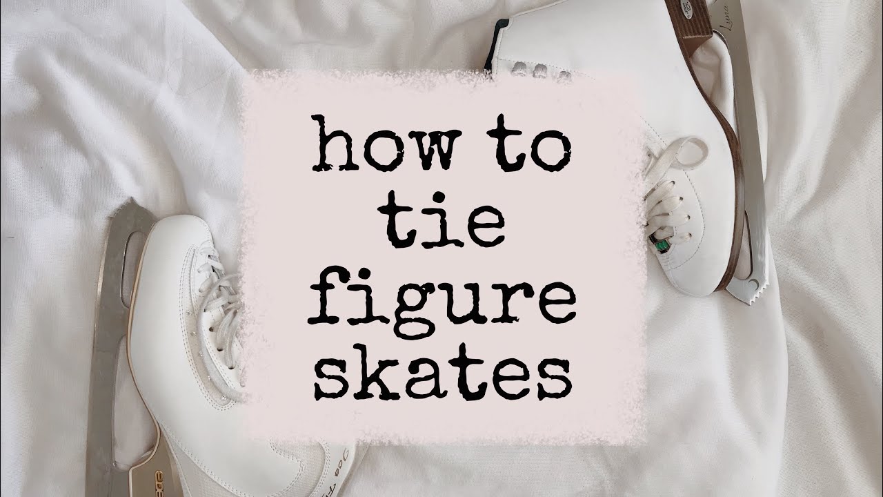 how to tie figure skates