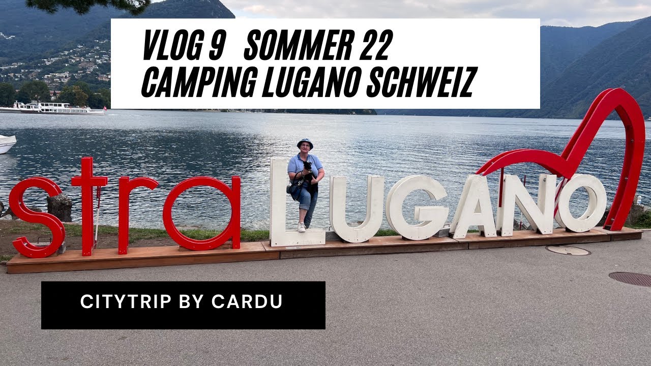 Luganer See Camping Platz La Palma im Stadtteil Agno mit dem Wohnmobil #unbezahltewerbung #Cardulive