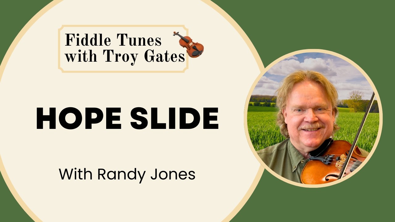 Hope Slide -  Fiddle Tune with Randy Jones