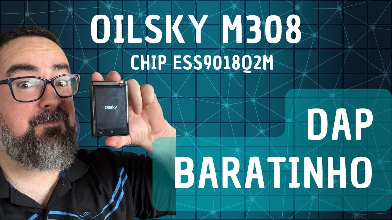 Ele fez de novo??? UM DAP BARATINHO SENSACIONAL: Oilsky M308 com chip ESS9018Q2M (EQUIPAMENTO #13)