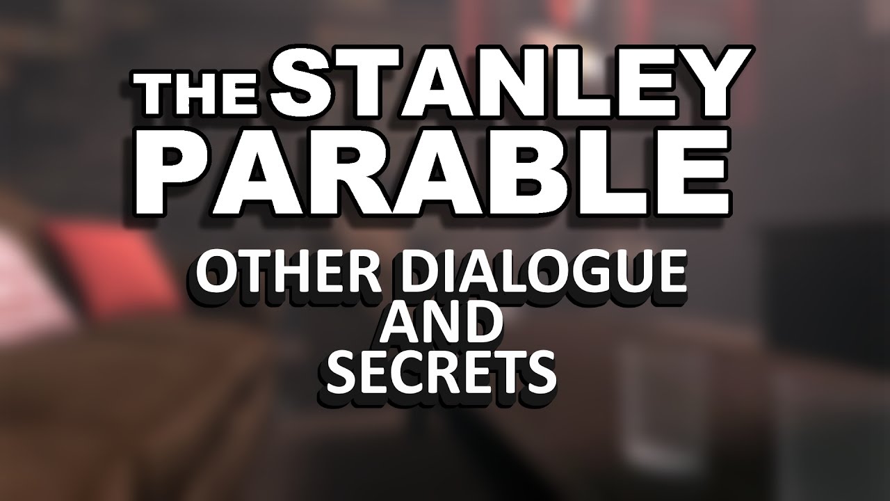 The Stanley Parable Demo - Other Dialogue and Secrets
