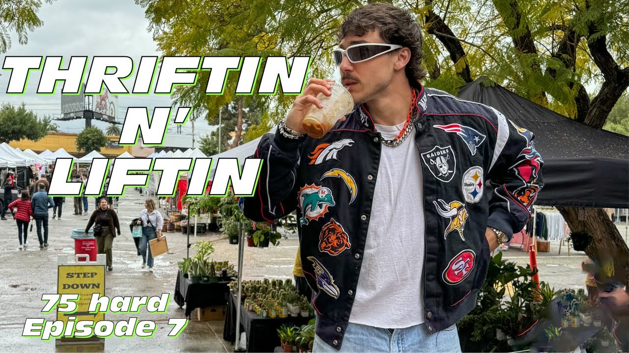 THRIFTIN N’ LIFTIN in LA | day 15-17 / 75 hard