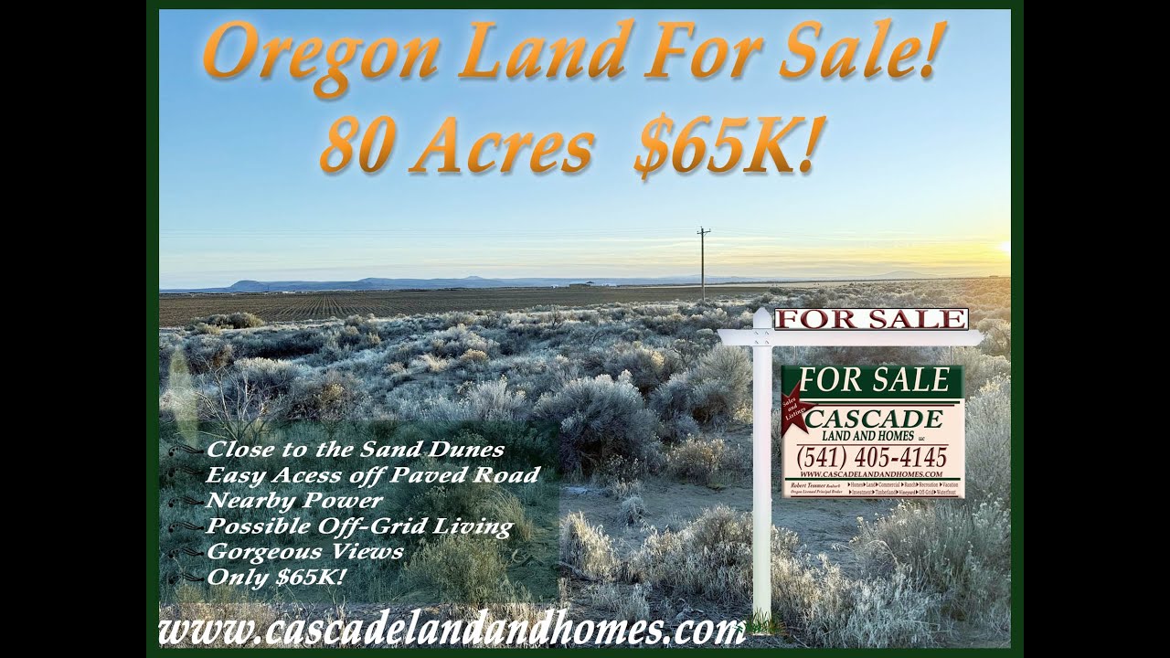 80-Acres $65K! Oregon Land For Sale! Easy Access, Power Near By, Close to the Sand Dunes!