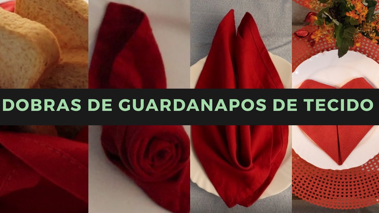 Dicas de como dobrar guardanapos de forma simples - Para ocasiões especiais.