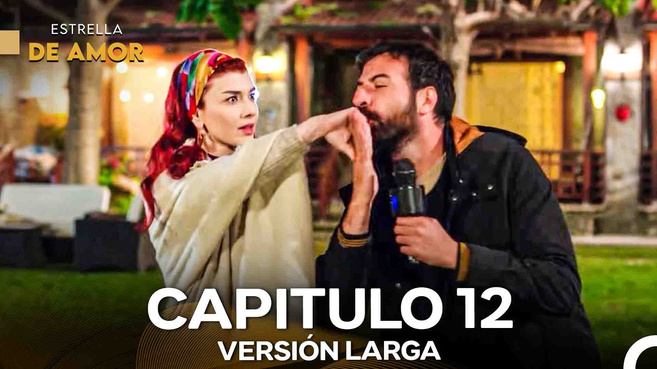 Estrella de Amor Capitulo 12 (Versión Larga) (Doblado en Español)