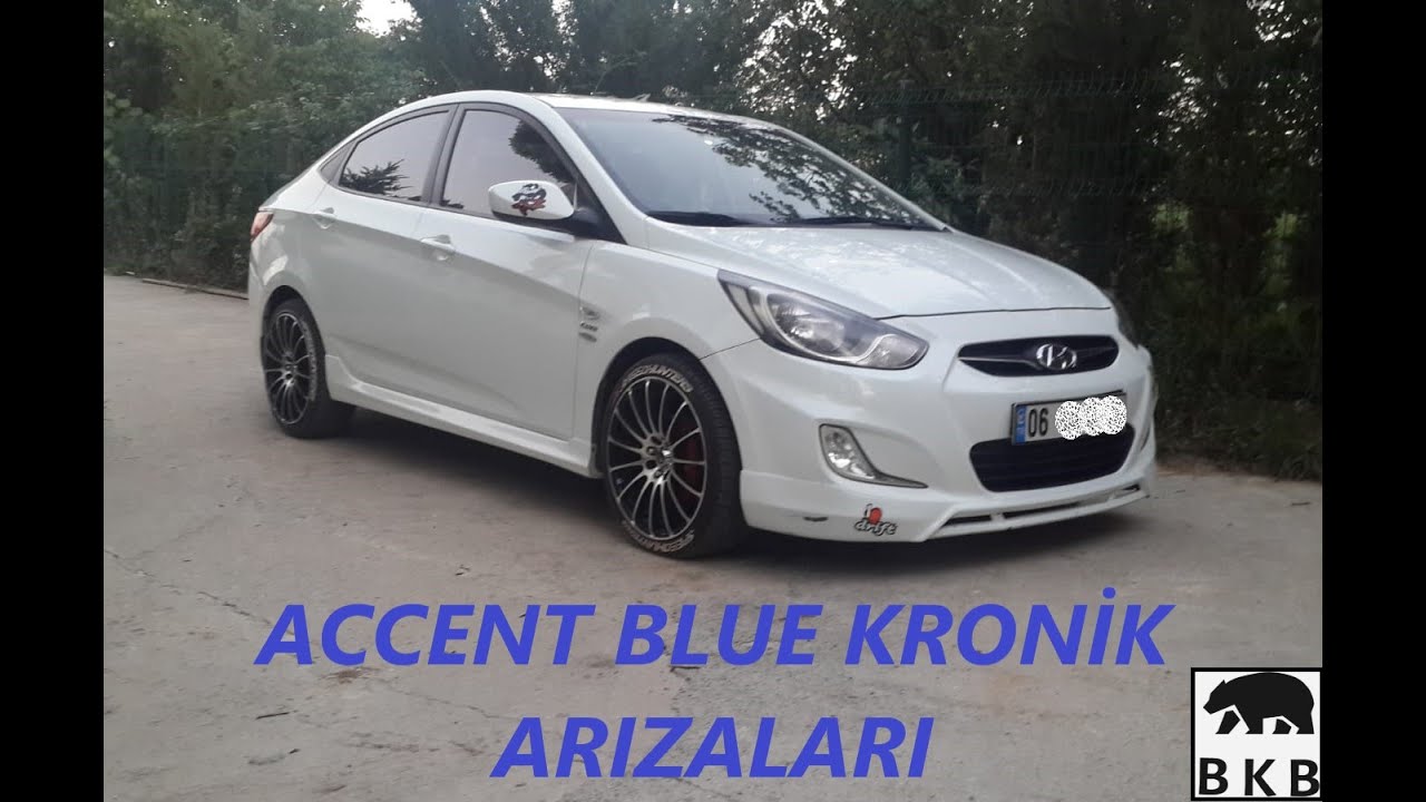 Accent Blue Kronik Sorunları - Farklı Araçlardaki Kronik Sorunlar #FAKS