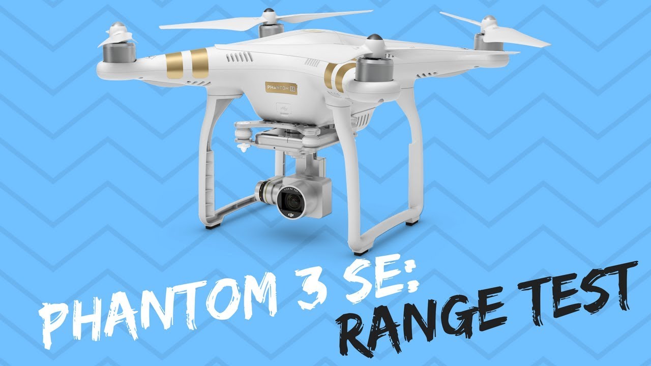 DJI Phantom 3 SE Range Test [2018] - how far will it fly?