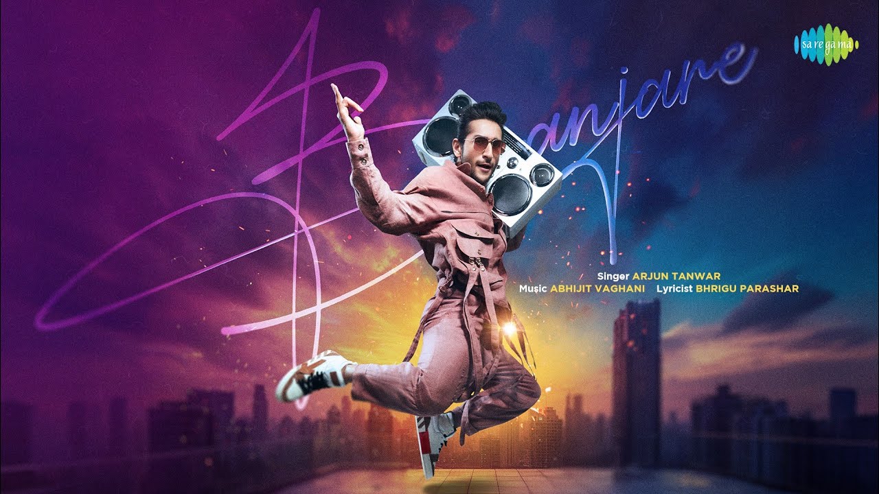 Banjare - Official Video | Arjun Tanwar | Saregama Originals