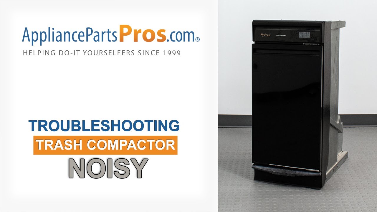 Troubleshooting a Noisy Trash Compactor - Whirlpool, Kitchenaid, GE, JennAir