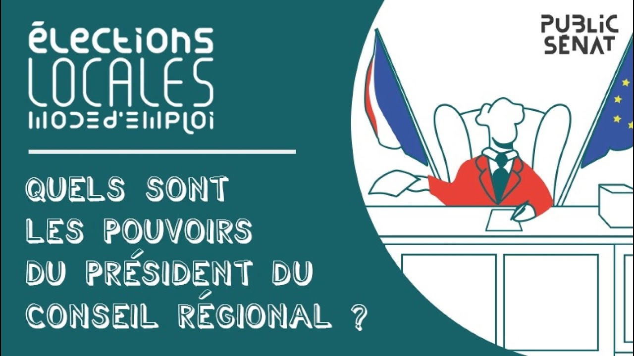 Quels sont les pouvoirs du président du conseil régional ?