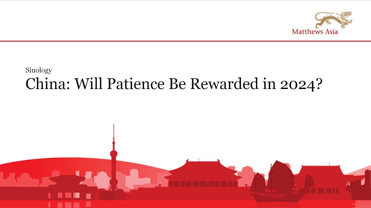 China: Will Patience Be Rewarded in 2024?