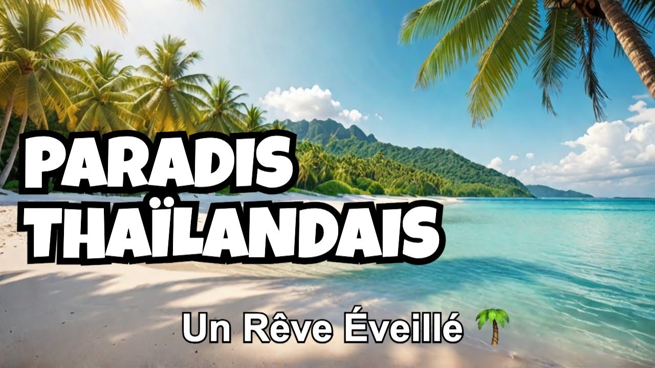 Îles Thaïlandaises : Pourquoi c'est le PARADIS sur Terre !