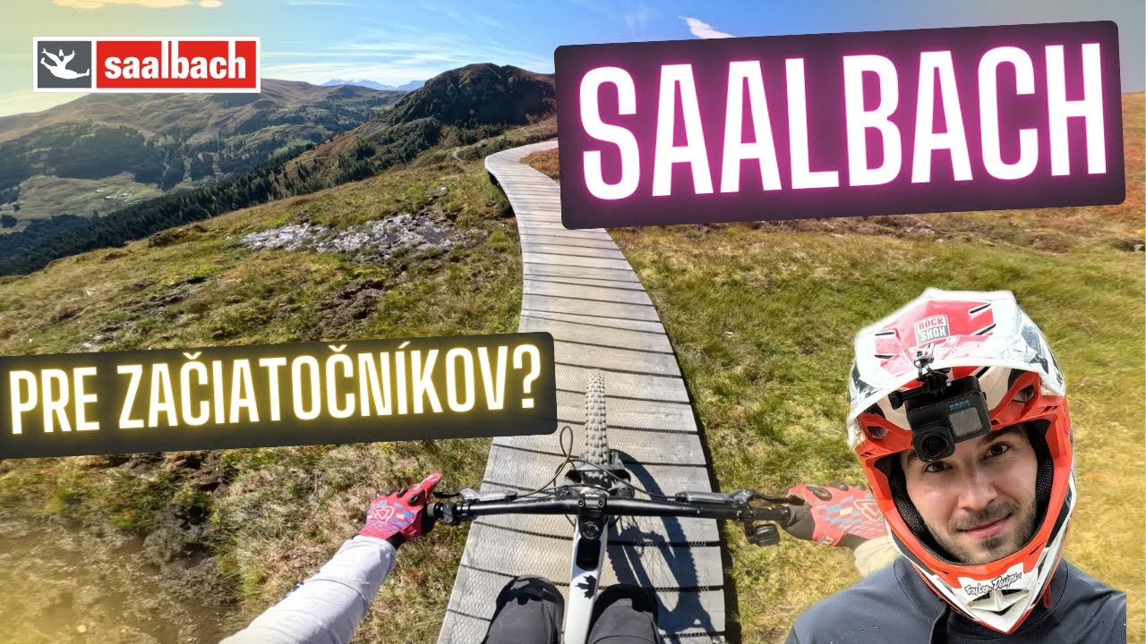 SAALBACH: Najľahší bikepark v Alpách? 90 km flow & 9 lanoviek