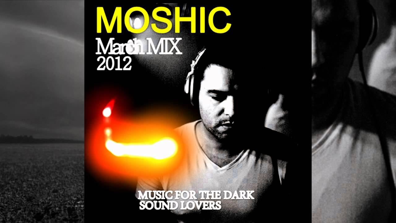 MOSHIC_March_2012_Episode_Mix
