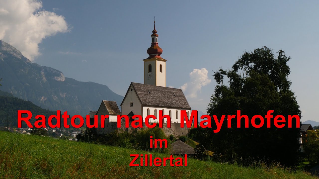 Radtour nach Mayrhofen im Zillertal