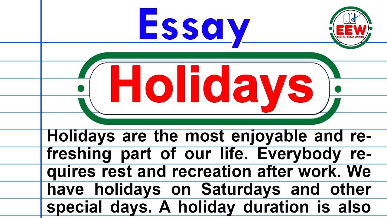Essay on Holidays in English ||  Vacation || Holidays