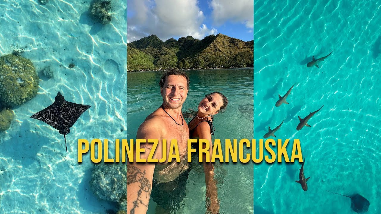 Przeżyliśmy ten sam dzień dwa razy - Polinezja Francuska 🇵🇫
