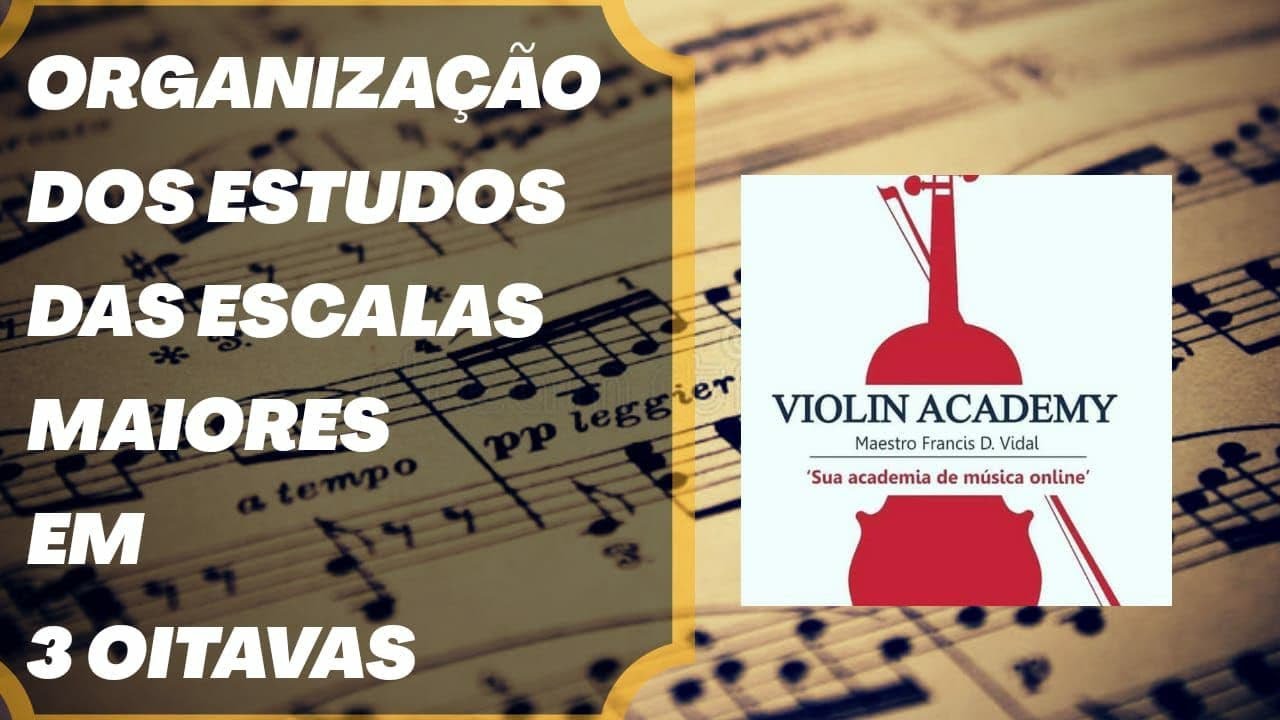 Organização dos Estudos das Escalas Maiores em 3 Oitavas
